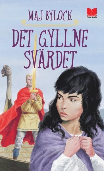Vikingabok: Det gyllne svärdet - Maj Bylock - Libros - En bok för alla - 9789172217607 - 16 de octubre de 2017