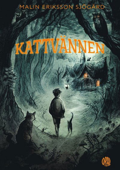 Kattvännen - Malin Eriksson Sjögärd - Bücher - Opal - 9789172262607 - 13. Januar 2021