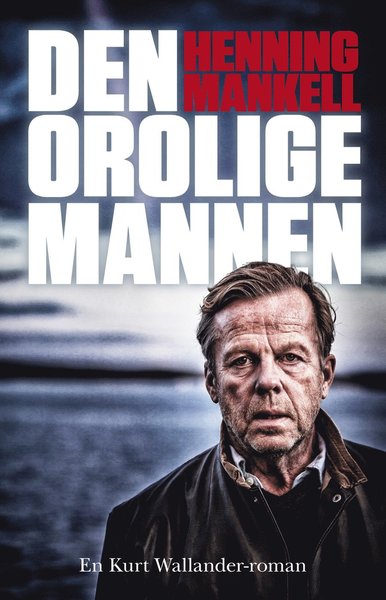 Wallanderserien: Den orolige mannen - Henning Mankell - Bøker - Leopard Förlag - 9789173434607 - 17. desember 2012