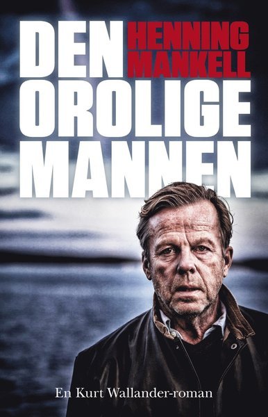 Cover for Henning Mankell · Wallanderserien: Den orolige mannen (Bog) (2012)