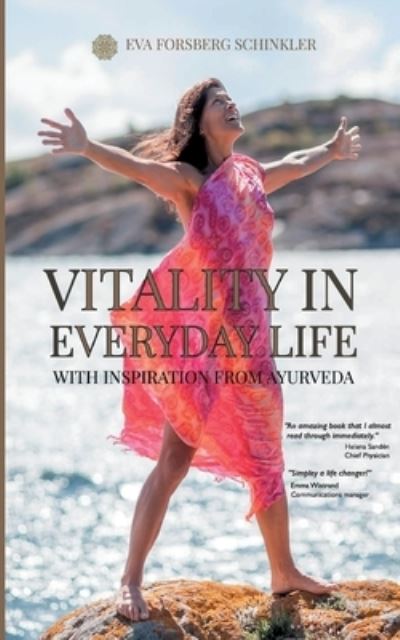 Cover for Eva Forsberg Schinkler · Vitality in Everyday Life: with Inspiration from Ayurveda (Paperback Book) (2020)