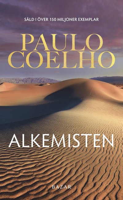 Alkemisten - Paulo Coelho - Kirjat - Bazar Förlag - 9789180067607 - torstai 14. maaliskuuta 2024