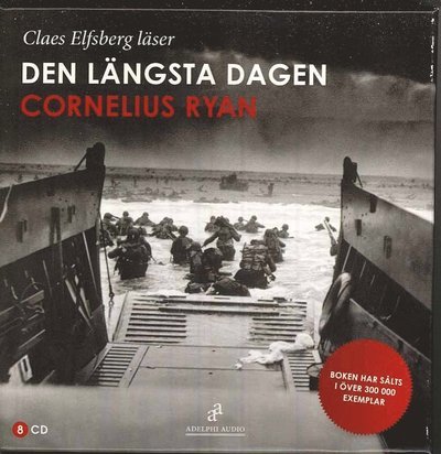 Cover for Cornelius Ryan · Den längsta dagen (Lydbok (CD)) (2008)