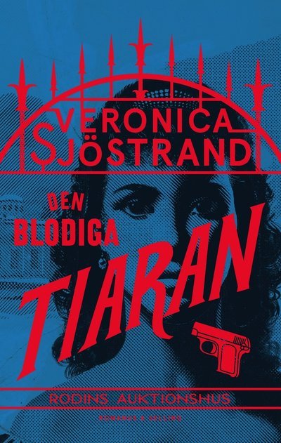 Cover for Veronica Sjöstrand · Den blodiga tiaran (Bound Book) (2023)