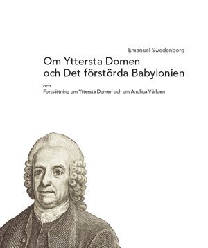 Cover for Emanuel Swedenborg · Om den yttersta domen och det förstörda Babylonien (Book) (2009)