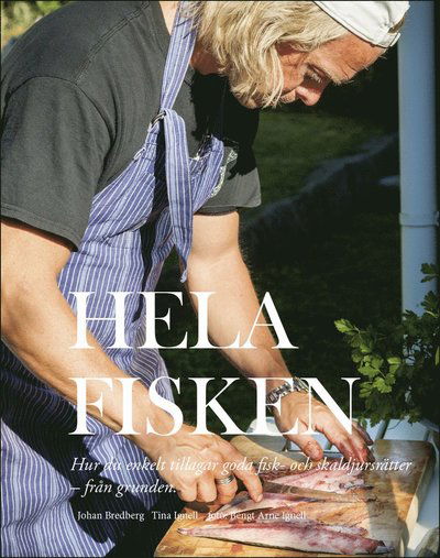 Cover for Tina Ignell · Hela fisken (Bound Book) (2015)