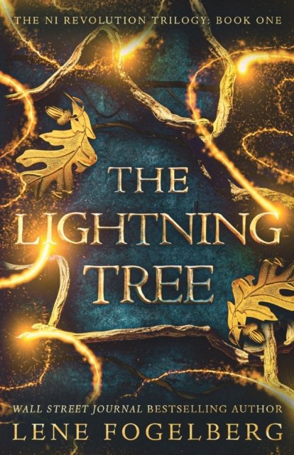 Cover for Lene Fogelberg · The Lightning Tree - The Ni Revolution Trilogy (Paperback Book) (2022)