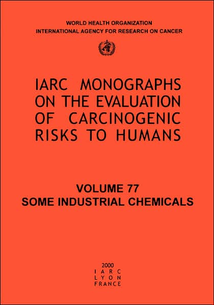 Some Industrial Chemicals Vol 60 (Iarc Monographs on the Evaluation of the Carcinogenic Risks to Humans) - The International Agency for Research on Cancer - Książki - World Health Organization - 9789283212607 - 31 grudnia 1994