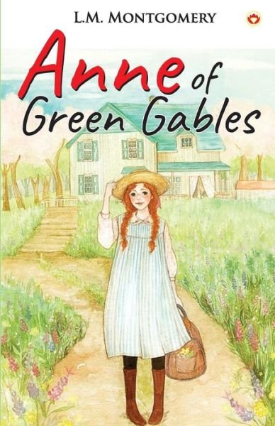 Anne of Green Gables - Lucy Maud Montgomery - Books - Diamond Pocket Books - 9789354860607 - July 24, 2021