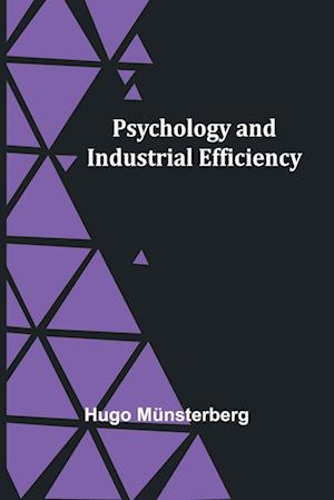 Cover for Hugo Munsterberg · Psychology and Industrial Efficiency (Paperback Book) (2024)