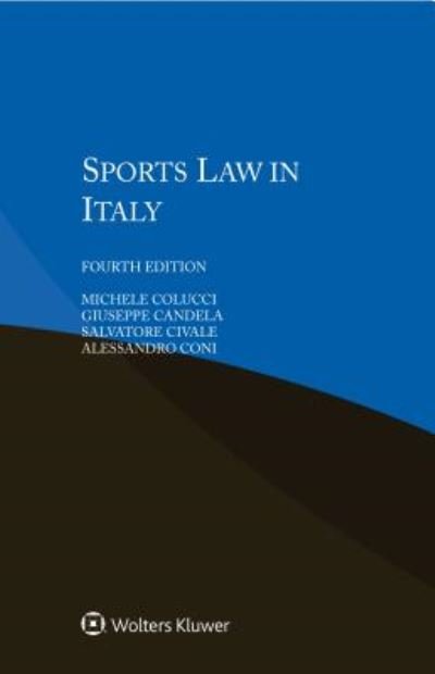 Michele Colucci · Sports Law in Italy (Paperback Book) [4 New edition] (2018)