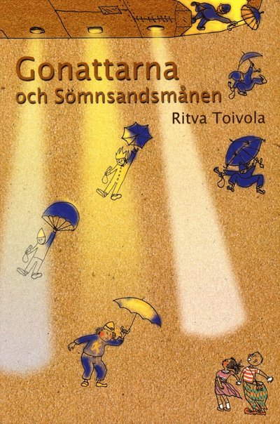 Cover for Ritva Toivola · Gonattarna: Gonattarna och Sömnsandsmånen (Gebundesens Buch) (2010)
