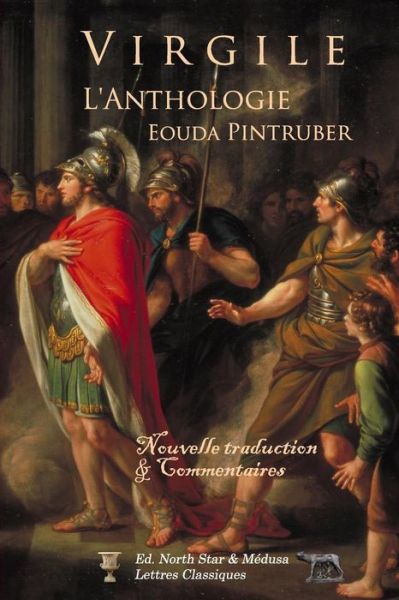 Virgile - l'Anthologie - Eouda Pintruber - Books - North Star Editions - 9791096314607 - November 18, 2016