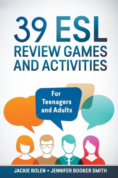 Cover for Jackie Bolen · 39 ESL Review Games and Activities: For Teenagers and Adults (Paperback Book) (2020)