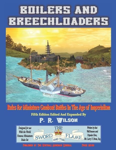 Cover for P R Wilson · Boilers And Breechloaders: Rules for Miniature Gunboat Battles In The Age of Imperialism (Paperback Book) (2022)