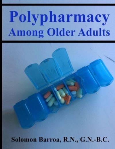 Cover for Barroa, Solomon, R N · Polypharmacy Among Older Adults (Paperback Book) (2021)