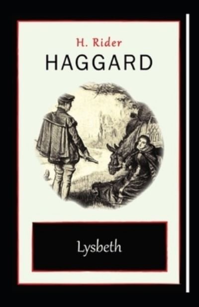 Cover for Henry Rider Haggard · Lysbeth Annotated (Pocketbok) (2021)