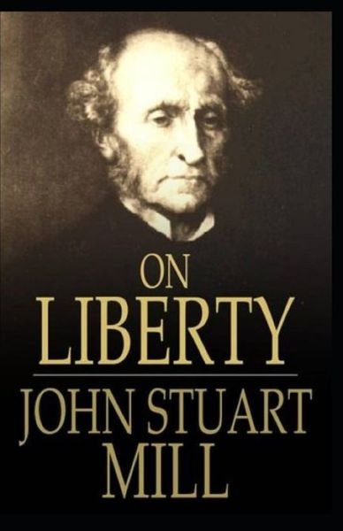 Cover for John Stuart Mill · On Liberty: illustrated edition (Paperback Book) (2021)