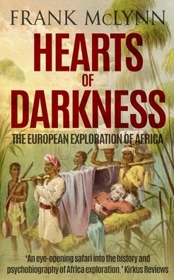Hearts of Darkness - Frank McLynn - Kirjat - Independently Published - 9798551168607 - torstai 22. lokakuuta 2020