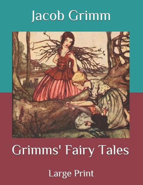 Grimms' Fairy Tales: Large Print - Jacob Grimm - Books - Independently Published - 9798564744607 - November 14, 2020