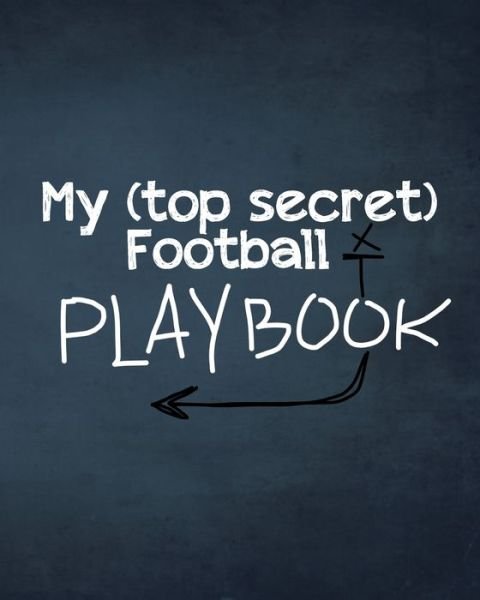 Cover for Bryson Cyphers · My (top secret) Football Playbook (Paperback Book) (2020)