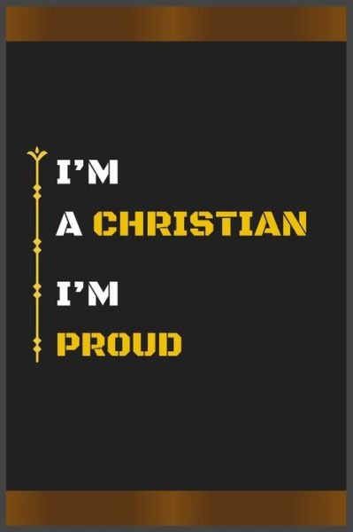 Cover for Hb Arts · I'm a Christian I'm Proud (Paperback Book) (2020)