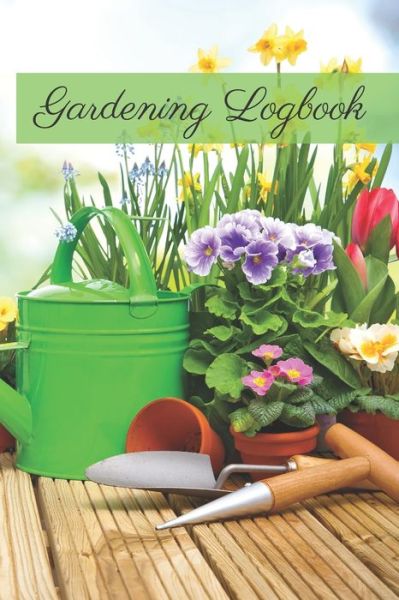 Cover for Garden Publishing · Gardening Logbook (Paperback Book) (2020)