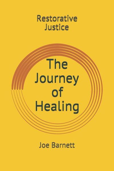 Restorative Justice - Joe Barnett - Books - Independently Published - 9798638809607 - May 1, 2020