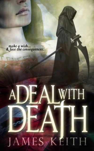 Cover for James Keith · A Deal With Death (Paperback Book) (2020)