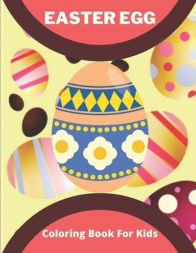 Easter Egg Coloring Book for Kids - Af Book Publisher - Bøker - Amazon Digital Services LLC - Kdp Print  - 9798718370607 - 7. mars 2021