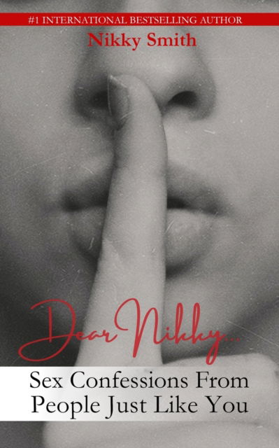 Cover for Nikky Smith · Dear Nikky: Sex Confessions From People Just Like You (Taschenbuch) (2022)