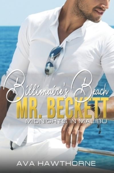 Cover for Ava Hawthorne · Billionaire's Beach: Mr. Beckett - Midnights in Malibu (Paperback Book) (2022)