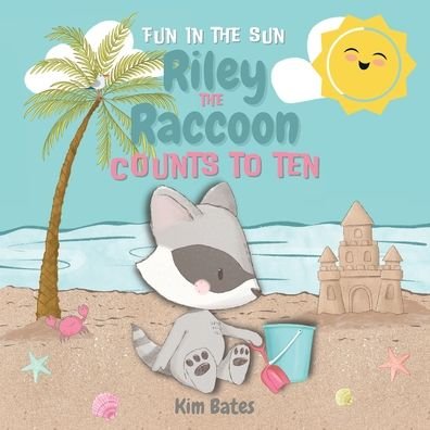 Kim Bates · Riley the Raccoon Counts to Ten (Pocketbok) (2022)