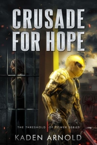 Cover for Kaden Arnold · Crusade for Hope - Threshold of Power (Paperback Book) (2022)