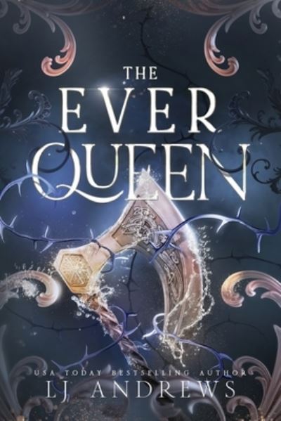 Cover for Lj Andrews · The Ever Queen (Paperback Book) (2024)