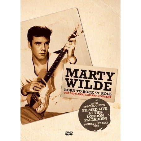 Cover for Marty Wilde · Marty Wilde: Born To Rock N Roll - The 50Th Anniversary Concert (DVD) (2008)