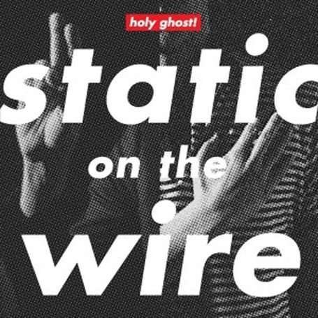Cover for Holy Ghost · Static on the Wire (SCD) [EP edition] (2010)