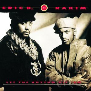 Let The Rhythm Hit 'em - Eric B & Rakim - Muziek - GEFFEN - 0602557414608 - 22 februari 2022