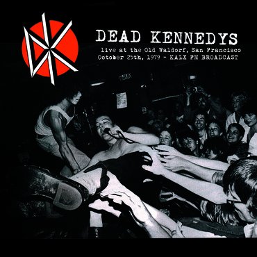 Cover for Dead Kennedys · Live at the Waldorf - 1979 (LP) (2021)
