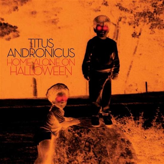 Cover for Titus Andronicus · Home Alone on Halloween (LP) (2018)