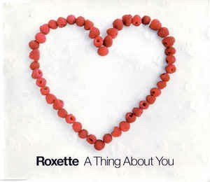 Cover for Roxette · A Thing About You (SCD)