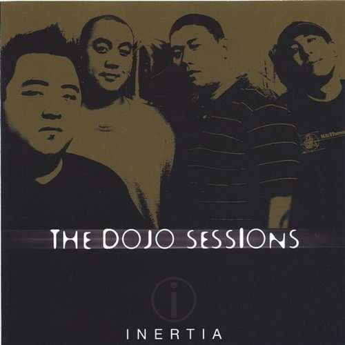 Cover for Inertia · Dojo Sessions (CD) (2005)