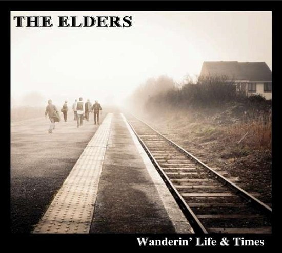 Cover for Elders · Wanderin' Life &amp; Times (CD) (2016)