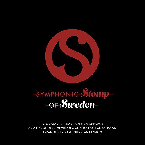 Cover for Ankarblom,karl-johan / Antonsson,gorgen · Symphonic Stomp of Sweden (CD) (2015)