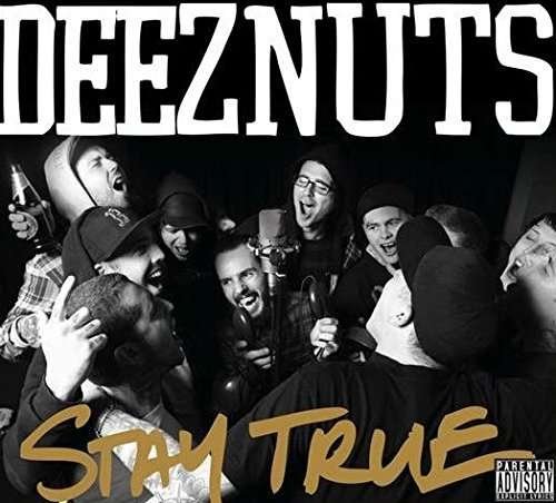 Cover for Deez Nuts · Stay True (LP) (2015)