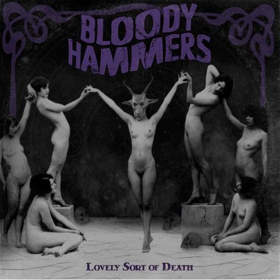 Lovely Sort Of Death by Bloody Hammers - Bloody Hammers - Music - Sony Music - 0840588106608 - August 5, 2016