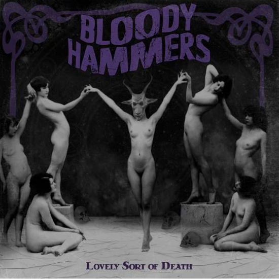 Cover for Bloody Hammers · Lovely Sort Of Death  by Bloody Hammers (CD) [Limited edition] [Digipak] (2016)