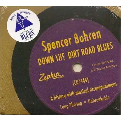 Cover for Spencer Bohren · Down the Dirt Road Blues (CD) (2005)