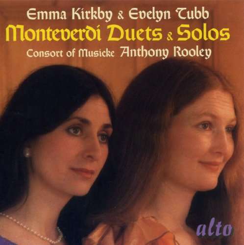 Monteverdi Duets - Emma Kirkby / Evelyn Tubb / Rooley - Musik - ALTO CLASSICS - 0894640001608 - 11. januar 2010