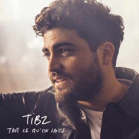 Cover for Tibz · Tout Ce Qu'on Laisse (CD) (2022)